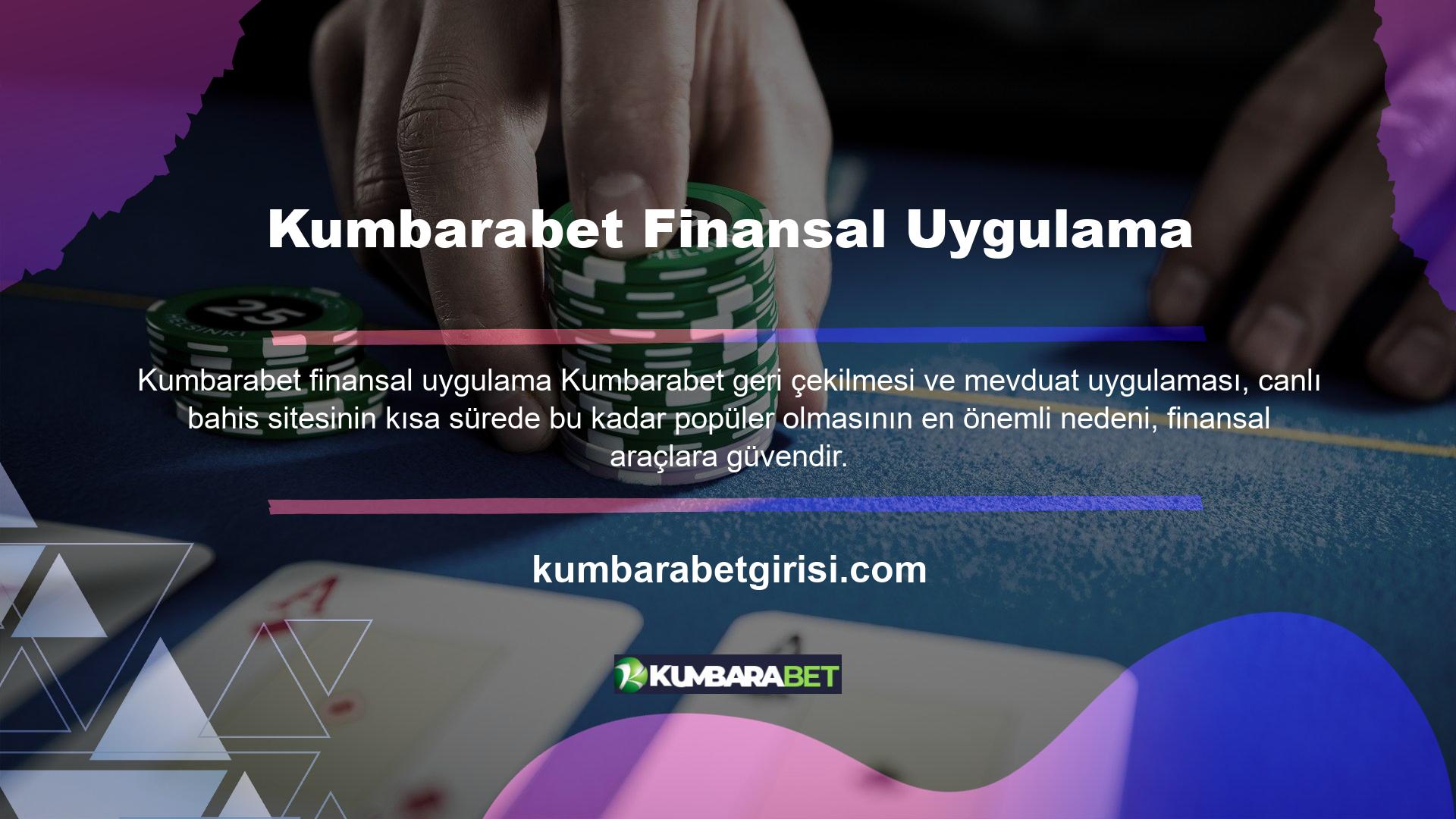 Kumbarabet depozito planı günde 24 saat kullanılabilir